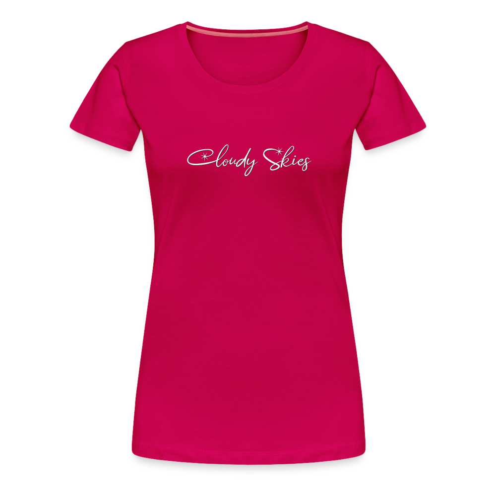 Cloudy Skies Cursive Women’s Premium T - dark pink