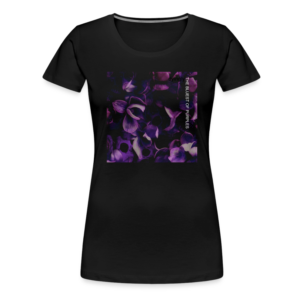 The Bluest of Purples Women's Premium T - black